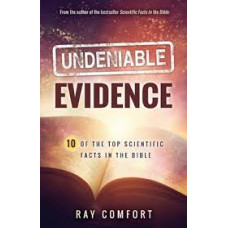 Undeniable Evidence - 10 of the Top Scientific Facts in the Bible - Ray Comfort